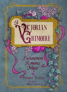 Front cover_A Victorian Grimoire
