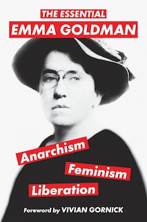 Front cover_The Essential Emma Goldman-Anarchism, Feminism, Liberation (Warbler Classics Annotated Edition)