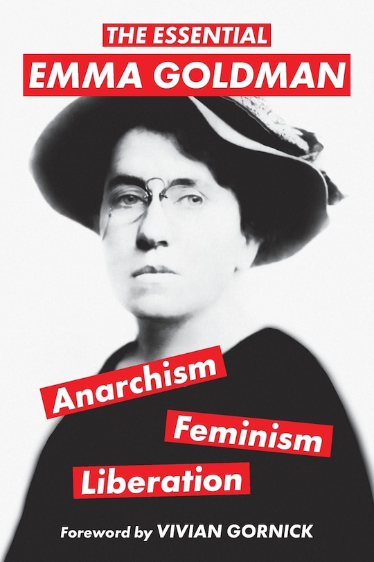 Front cover_The Essential Emma Goldman-Anarchism, Feminism, Liberation (Warbler Classics Annotated Edition)