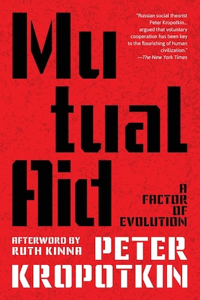 Mutual Aid (Warbler Classics Annotated Edition)