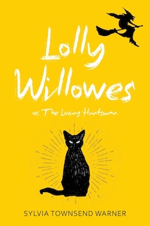 Front cover_Lolly Willowes (Warbler Classics Annotated Edition)