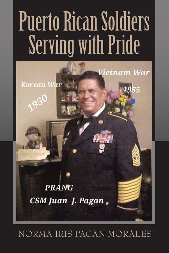 Front cover_Puerto Rican Soldiers Serving with Pride