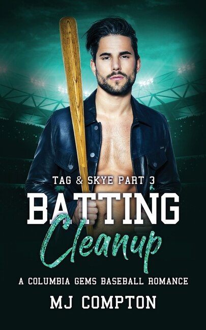 Couverture_Batting Cleanup (Tag & Skye Part 3)