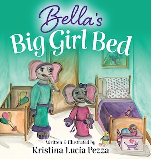 Front cover_Bella's Big Girl Bed