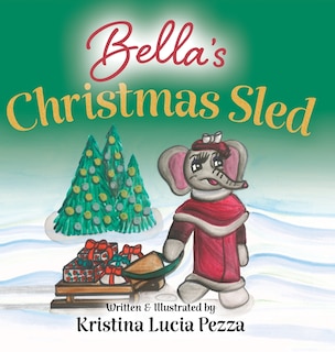 Front cover_Bella's Christmas Sled