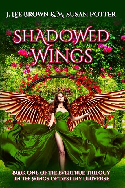 Shadowed Wings: Book 1 in the Evertrue Trilogy