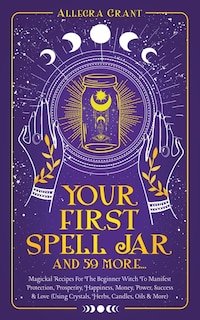 Front cover_Your First Spell Jar (and 59 more...)