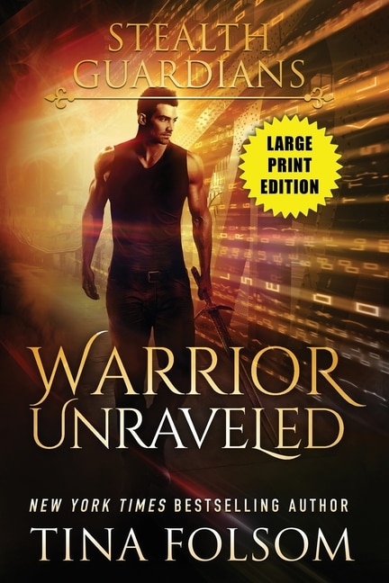 Front cover_Warrior Unraveled (Stealth Guardians #3)