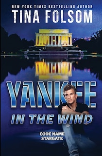 Front cover_Yankee in the Wind (Code Name Stargate #3)