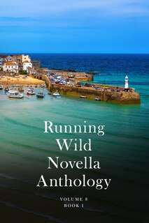 Front cover_Running Wild Novella Anthology Volume 8