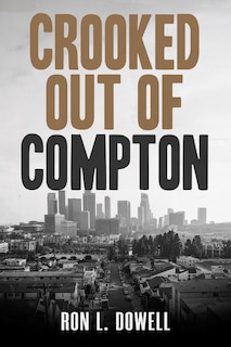 Front cover_Crooked Out of Compton