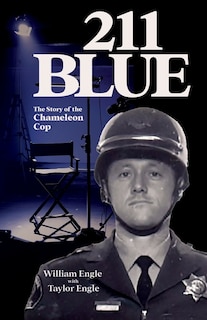 211 Blue, The Story of the Chameleon Cop: The Story of the Chameleon Cop