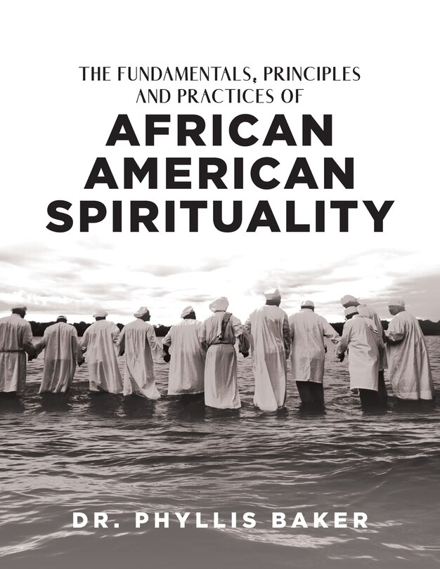 Couverture_The Fundamentals, Principles and Practices of African American Spirituality