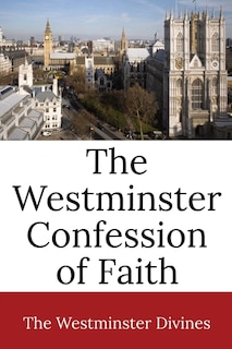Front cover_The Westminster Confession of Faith