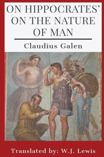Front cover_On Hippocrates' On the Nature of Man
