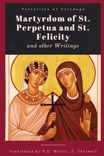 Couverture_Martyrdom of St. Perpetua and Felicity