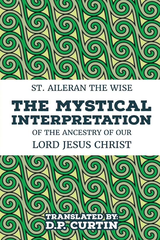 Couverture_The Mystical Interpretation of the ancestry of Our Lord Jesus Christ