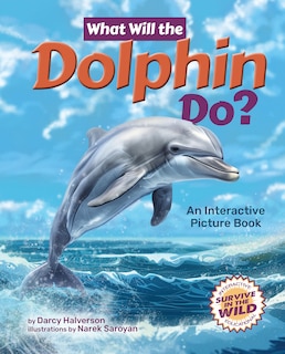 Couverture_What Will the Dolphin Do?