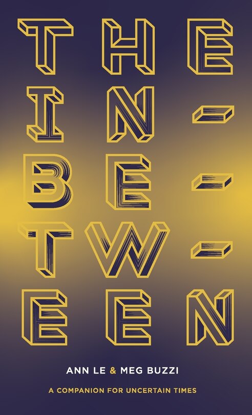 Front cover_The In-Between A Companion for Uncertain Times