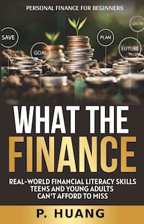 Front cover_What the Finance (Personal Finance for Beginners)