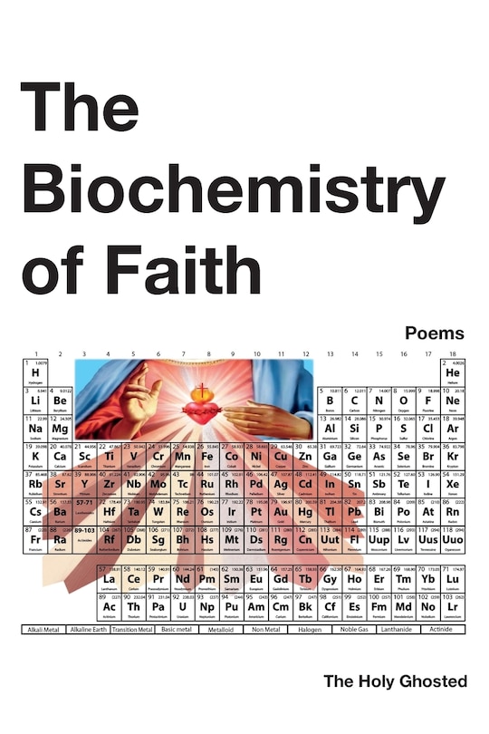 Front cover_The Biochemistry of Faith