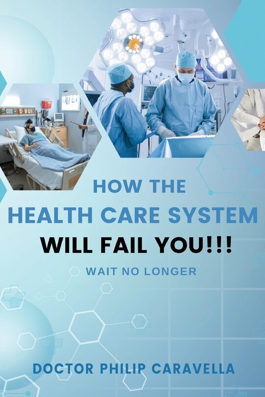 Couverture_How The Health Care System Well Fail You!!!