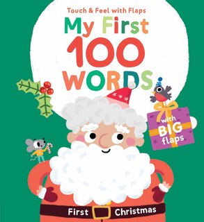 Front cover_My First 100 Words Touch & Feel with Flaps - First Christmas