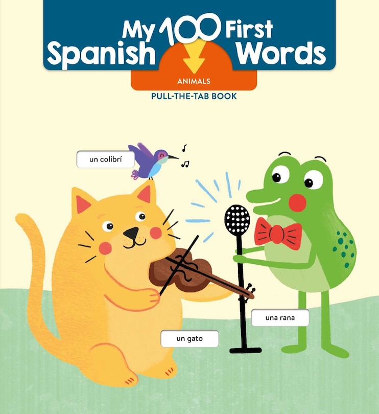Couverture_My 100 First Spanish Words - Pull Tab - Animals