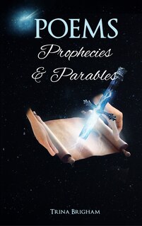 Couverture_Poems, Prophecies and Parables