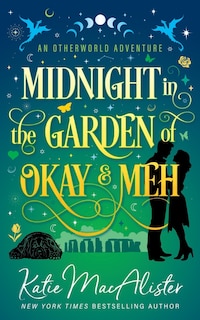 Front cover_Midnight in the Garden of Okay and Meh