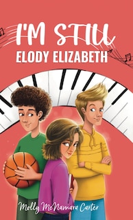 Front cover_I'm Still Elody Elizabeth