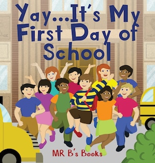 Front cover_Yay... It's My First Day of School