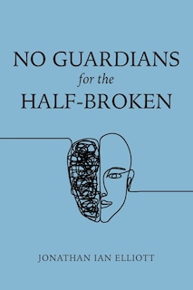 Front cover_No Guardians for the Half-Broken