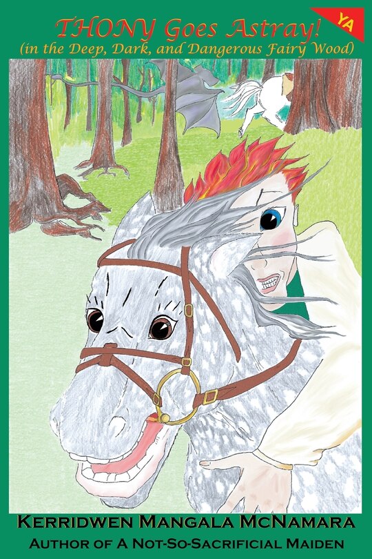 Front cover_Thony Goes Astray! (in the Deep, Dark, and Dangerous Fairy Wood)
