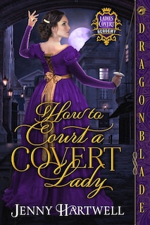 Couverture_How to Court a Covert Lady