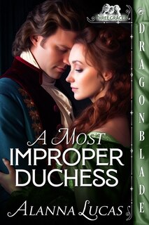 Front cover_A Most Improper Duchess