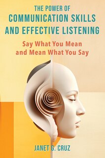 Couverture_The Power of Communication Skills and Effective Listening