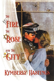 Front cover_The Fire, The Rose and The City