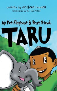 Front cover_My Pet Elephant & Best Friend, Taru