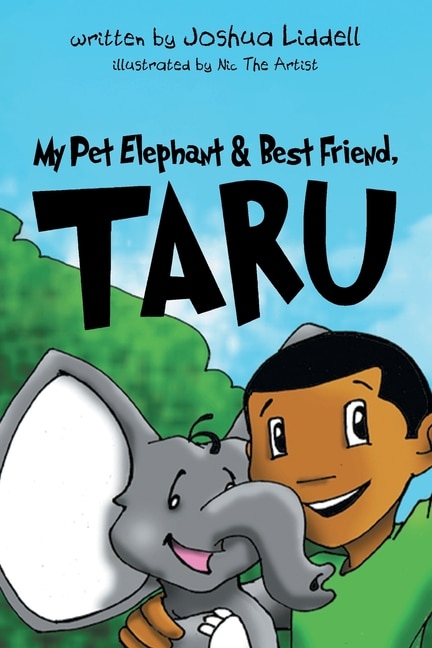 Front cover_My Pet Elephant & Best Friend, Taru