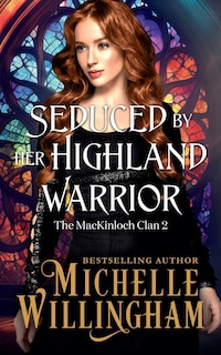 Front cover_Seduced by Her Highland Warrior
