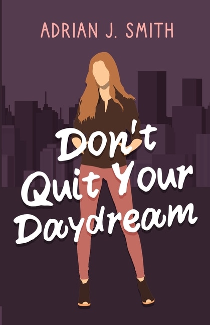 Front cover_Don't Quit Your Daydream