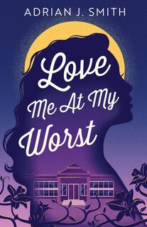 Front cover_Love Me At My Worst
