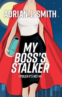 Front cover_My Boss's Stalker