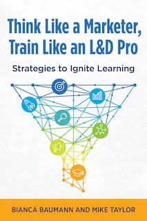 Front cover_Think Like a Marketer, Train Like an L&D Pro