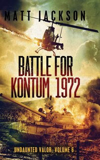 Couverture_Battle of Kontum, 1972