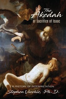 Front cover_The Akedah Or Sacrifice Of Isaac