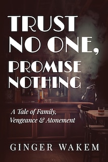 Front cover_Trust No One, Promise Nothing
