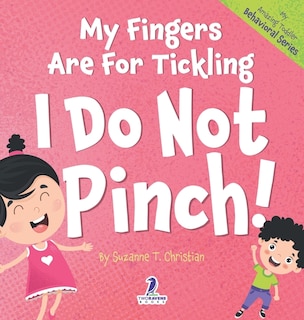 Couverture_My Fingers Are For Tickling. I Do Not Pinch!