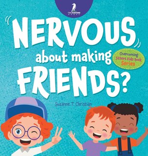 Couverture_Nervous About Making Friends?